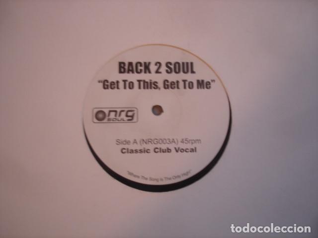 Discos de vinilo: Back 2 Soul Get To This, Get To Me - Foto 2