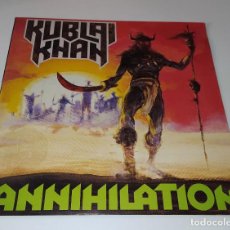 Discos de vinilo: LP KUBLAI KHAN - ANNIHILATION. Lote 49642197