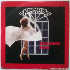 Discos de vinilo: KROKUS. BALLROOM BLITZ/ READY TO ROCK. ARIOLA, SPAIN 1984 (SINGLE PROMO)