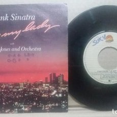Discos de vinilo: FRANK SINATRA / L.A. IS MY LADY / SINGLE 7 INCH. Lote 229798470