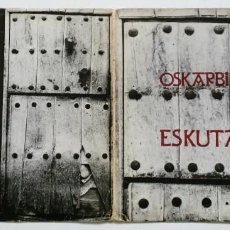 Discos de vinilo: LP: OSKARBI - ESKUTARI (EDIGSA /H.G. 1972) - BASQUE FOLK VASCO, MOOG, ANTXON VALVERDE, EZ DOK AMAIRU. Lote 229884225