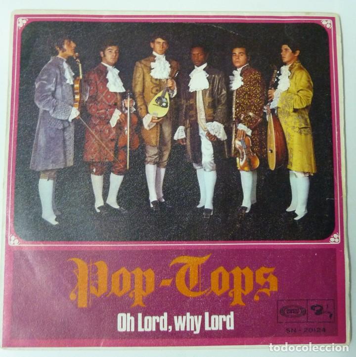 Discos de vinilo: POP-TOPS // OH LORD WHY LORD // 1968 // SINGLE - Foto 1