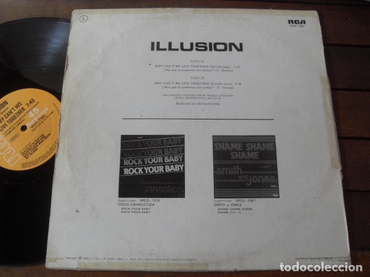 Discos de vinilo: ILLUSION MAXI SINGLE WHY CAN&acute;T WE LIVE TOGETHER MADE IN SPAIN. 1982 - Foto 2
