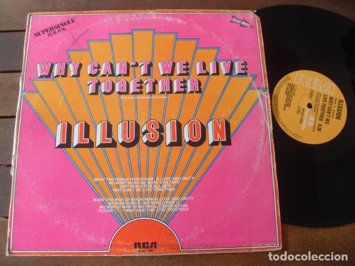 Discos de vinilo: ILLUSION MAXI SINGLE WHY CAN&acute;T WE LIVE TOGETHER MADE IN SPAIN. 1982 - Foto 1
