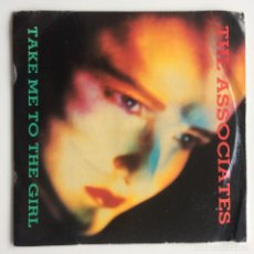 Discos de vinilo: THE ASSOCIATES ‎– TAKE ME TO THE GIRL / PERHAPS UK,1985