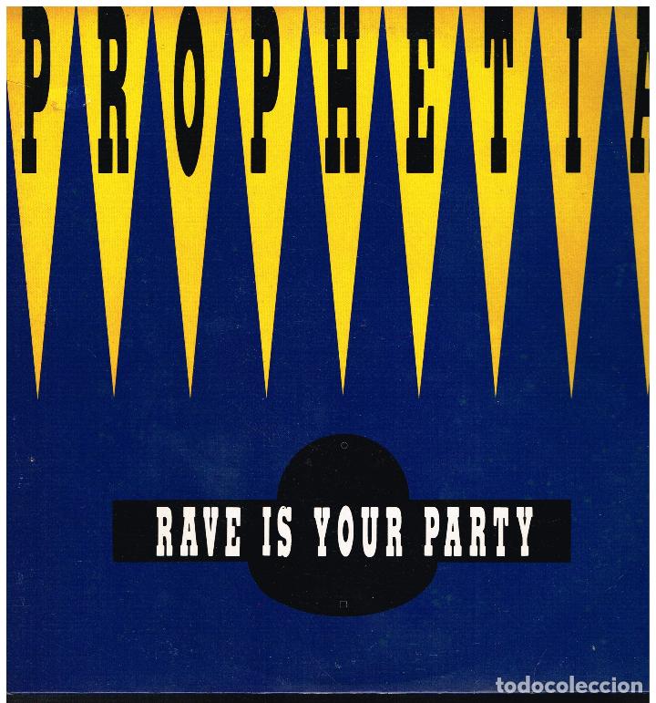 Discos de vinilo: PROPHETIA - RAVE IS YOUR PARTY - MAXI SINGLE 1992 - Foto 1