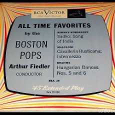 Discos de vinilo: ARTHUR FIEDLER. BOSTON POPS. ORQUESTA. ALL TIME FAVORITES. MASCAGNI. BRAHMAS. R. KORSAKOFF. SINGLE.. Lote 230483090