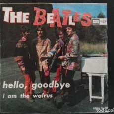 Discos de vinilo: THE BEATLES - I AM THE WALRUS / HELLO, GOODBY SINGLE ORIGINAL ESPAÑOL - EMI-ODEON 1967 SINGLE. Lote 230531780