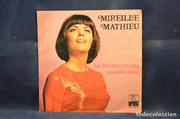 Discos de vinilo: MIREILLE MATHIEU &lrm;- LA PALOMA VENDR&Aacute; / ACR&Oacute;POLIS ADIOS - SINGLE - Foto 1