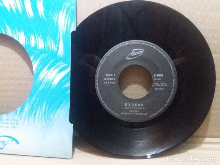 Discos de vinilo: EXCESS / DONT GO AWAY / SINGLE 7 INCH - Foto 1
