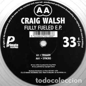 Discos de vinilo: Craig Walsh - Fully Fueled E.P. (10 EP, Cle) - Foto 1 - 230971725