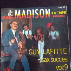 Discos de vinilo: MADISON A ST TROPEZ GUY LAFITTE - 4 SAX SUCCES VOL. 9 - EP. Lote 231177005