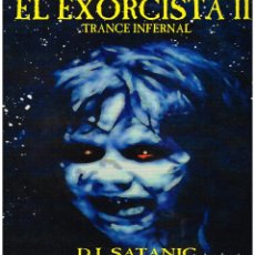 Discos de vinilo: D.J. SATANIC - EL EXORCISTA III. TRANCE INFERNAL - MAXI SINGLE 1995. Lote 231243440