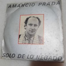 Discos de vinilo: AMANCIO PRADA - SOLO DE LO NEGADO. Lote 231690390