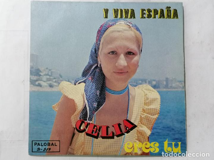 Discos de vinilo: CELIA, Y VIVA ESPA&Ntilde;A / ERES TU. - PALOBAL - Foto 1