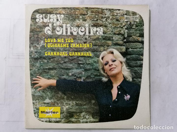 Disques de vinyle: SUSY D'OLIVEIRA, QUIEREME TAMBIEN / CARNAVAL, CARNAVAL. - MARFER, PRACTICAMENTE NUEVO