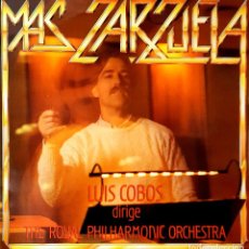 Discos de vinilo: VINILO - 1985 - LUIS COBOS - MAS ZARZUELA. Lote 232088855