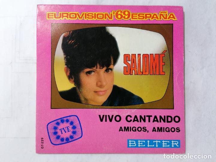Disques de vinyle: SALOME, VIVO CANTANDO / AMIGOS, AMIGOS, BELTER 1969
