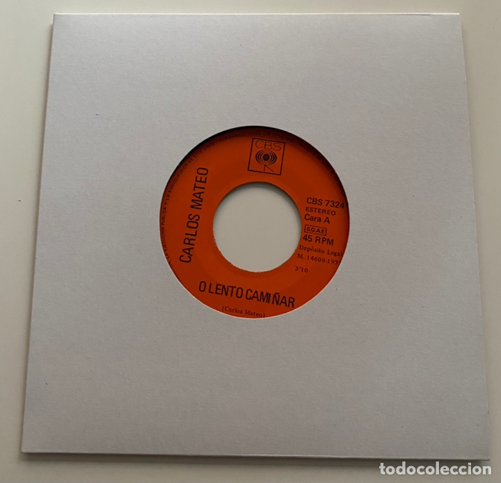 Disques de vinyle: CARLOS MATEO-O LENTO CAMI&Ntilde;AR/MIRA COMO VAI/SINGLE 1971 CBS 7324,ESPA&Ntilde;A.