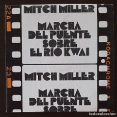Discos de vinilo: MITCH MILLER - MARCHA SOBRE EL RIO KWAI - SINGLE - CBS 1973. Lote 232238030