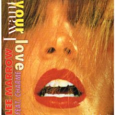 Discos de vinilo: LEE MARROW FEAT. CHARME - I WANT YOUR LOVE - MAXI SINGLE 1992 - ED. ITALIA. Lote 401493304