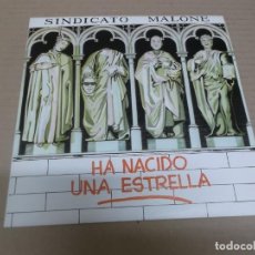Dischi in vinile: SINDICATO MALONE (SN) HA NACIDO UNA ESTRELLA AÑO 1986 - EDICION PROMOCIONAL