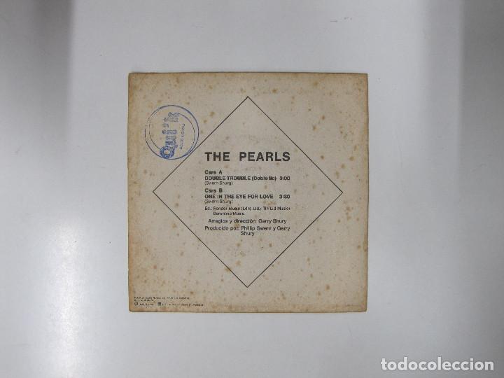 Discos de vinilo: SG The Pearls - Double Trouble (RARO. VERSION INEXISTENTE EN DISCOGS.COM) - Foto 2