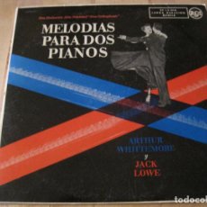 Discos de vinilo: LP WIITTMORE/LOWE MELODIAS PARA DOS PIANOS RCA 16114 SPAIN 195???. Lote 232932580