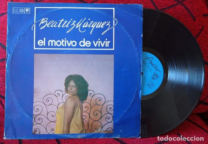 Discos de vinilo: BEATRIZ MARQUEZ EL MOTIVO DE VIVIR VINILO LP ORGINAL CUBA AREITO