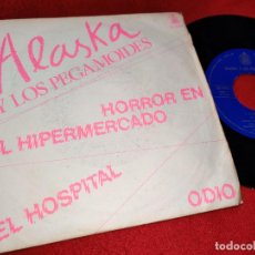Discos de vinilo: ALASKA Y LOS PEGAMOIDES HORROR EN EL HIPERMERCADO/ EL HOSPITAL/ ODIO EP 1980 HISPAVOX PROMO MOVIDA