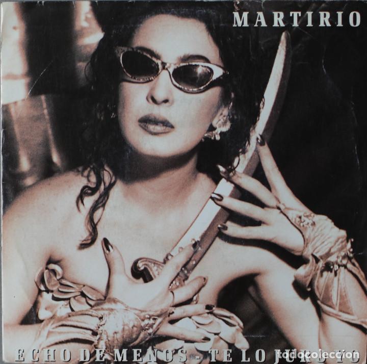 Discos de vinilo: MARTIRIO// ECHO DE MENOS// SINGLE PROMO// 1991// CBS - Foto 1
