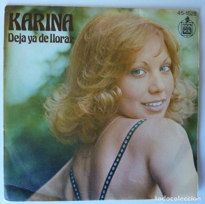 Discos de vinilo: KARINA // DEJA YA DE LLORAR // 1977 // SINGLE - Foto 1
