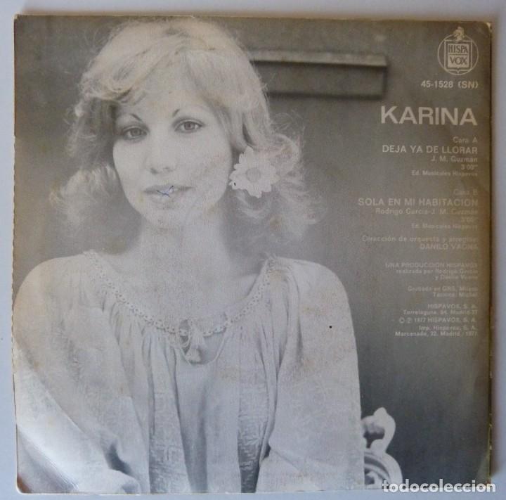 Discos de vinilo: KARINA // DEJA YA DE LLORAR // 1977 // SINGLE - Foto 2