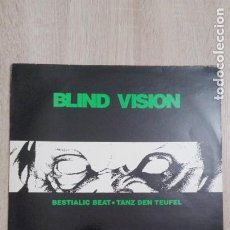 Discos de vinilo: BLIND VISION-BESTIALIC BEAT-TANZ DEN TEUFEL-MAXI SINGLE 12” 45 RPM-NEW ZONE-1989-TECHNO INDUSTRIAL