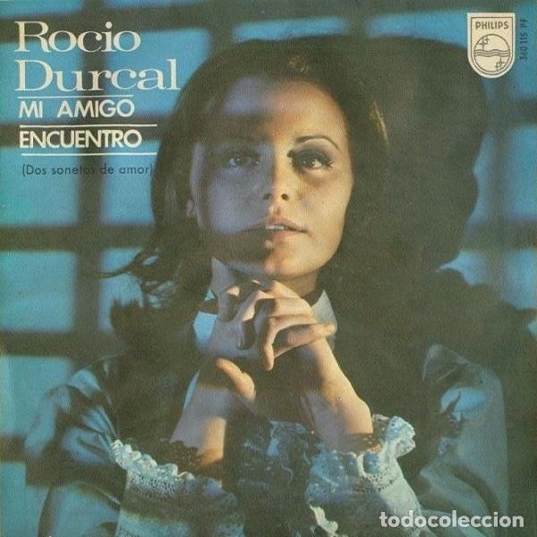 Discos de vinilo: Mi Amigo / Encuentro - Roc&iacute;o D&uacute;rcal - Foto 1