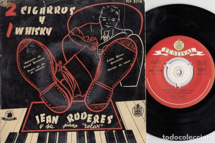 Discos de vinilo: JEAN RODERES - 2 CIGARROS Y 1 WHISKY - EP DE VINILO EDICION ESPA&Ntilde;OLA