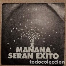Discos de vinilo: MAÑANA SERÁN ÉXITO - PROMOCIONAL CBS. Lote 233754615