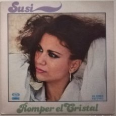 Discos de vinilo: SUSI - ROMPER EL CRISTAL (SINGLE) 1977. Lote 233892975