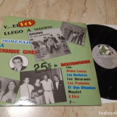 Discos de vinilo: Y EL POP LLEGO A VALENCIA HOMENAJE A ENRIQUE GINES - BRUNO LOMAS - LOS ROCKEROS - HURACANES - 5 XIC