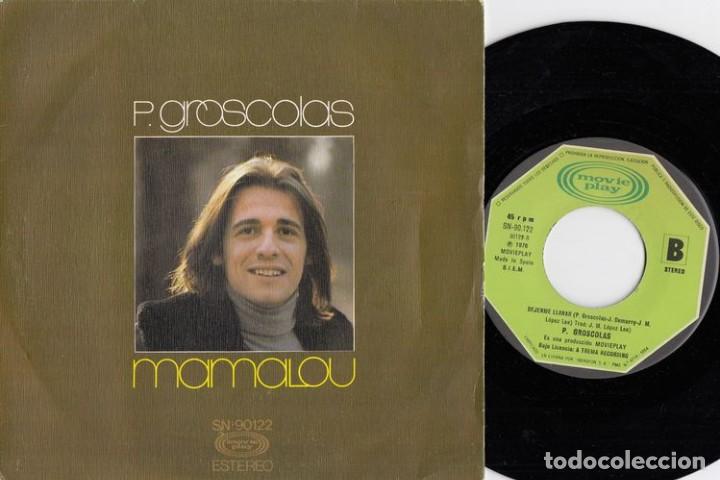 Discos de vinilo: PIERRE GROSCOLAS - MAMALOU - SINGLE DE VINILO EDICION ESPA&Ntilde;OLA - Foto 1
