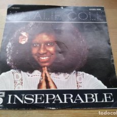 Discos de vinilo: NATALIE COLE - INSEPARABLE, COMO NO TE QUEDAS AQUÍ - SINGLE EMI ESPAÑA 1976 DISCO PROMOCIONAL