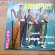 Discos de vinilo: LOS ARRIBEÑOS - GRANADA,EL COLORADO,LA GALOPERA,FINA ESTAMPA - SINGLE EP BELTER 1965