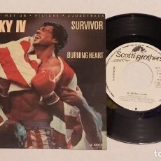 Discos de vinilo: DISCO SINGLE VINILO SURVIVOR - BURNING HEARTH (ROCKY IV) - CBS 1985. Lote 234377205