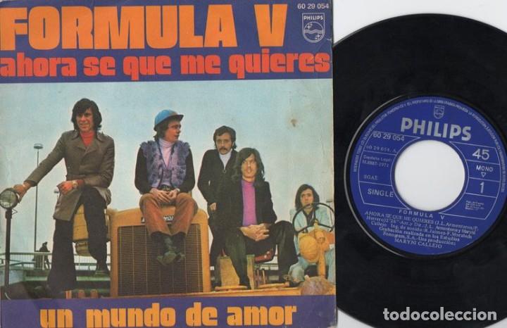 Discos de vinilo: FORMULA V - AHORA SE QUE ME QUIERES - SINGLE DE VINILO
