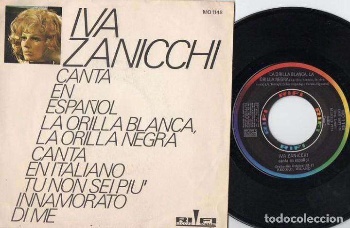 Discos de vinilo: IVA ZANICCHI - LA ORILLA BLANCA LA ORILLA NEGRA - SINGLE DE VINILO C- 43