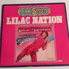 Discos de vinilo: LILAC NATION - I WANNA BE SUPERMAN - 1979. Lote 234580220