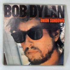Discos de vinilo: SINGLE PROMOCIONAL BOB DYLAN - UNION SUNDOWN - ESPAÑA - 1983. Lote 234747695
