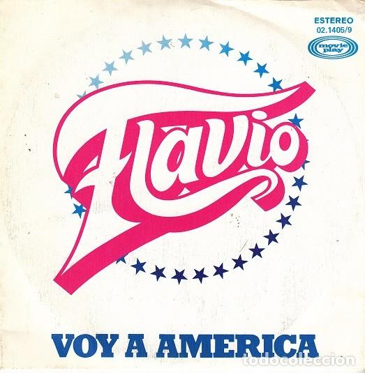 Discos de vinilo: FLAVIO - VOY A AMERICA- SINGLE DE VINILO # - Foto 1