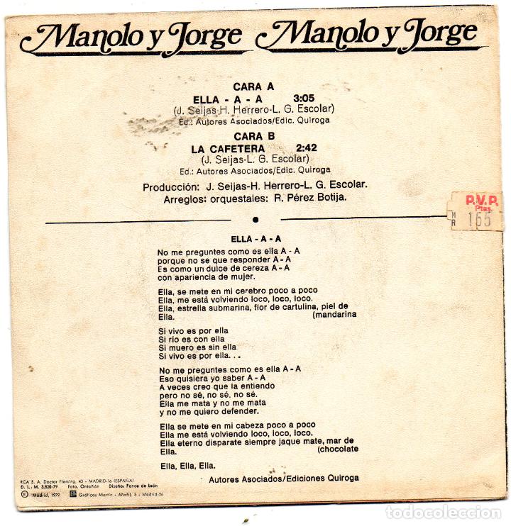 Discos de vinilo: MANOLO Y JORGE - ELLA-A-A - SINGLE - Foto 2