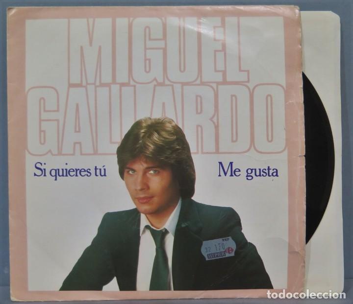 Discos de vinilo: SINGLE. MIGUEL GALLARDO. SI QUIERES TU - Foto 1